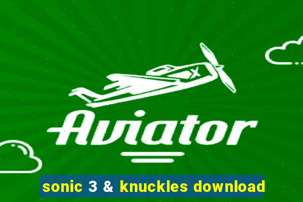 sonic 3 & knuckles download